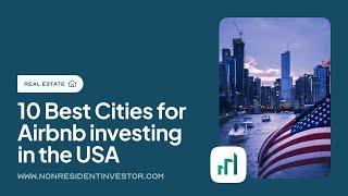 10 Best Cities for Airbnb Investing in the US | Nonresident Investor