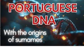 Who Are the Portuguese? A Journey Through DNA