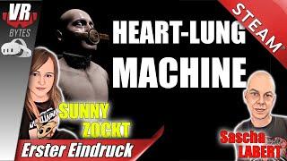 Heart-Lung Machine VR / Erster Eindruck / Sunny zockt / STEAM VR / Deutsch