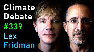 Climate Change Debate: Bjørn Lomborg and Andrew Revkin | Lex Fridman Podcast #339