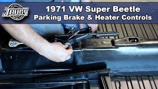 JBugs - 1971 VW Super Beetle - Parking Brake & Heater Controls Installation