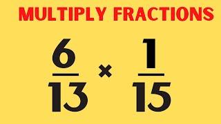 Multiply Fractions - Reduce then Multiply