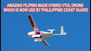 Amazing Filipino Made Hybrid VTOL Drone Which is Now Use by Philippine Coast Guard