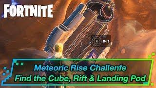 Find the Cube, Rift & Landing Pod (Meteoric Rise Mission)