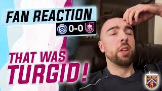 Fan Reaction | PORTSMOUTH 0-0 BURNLEY | 🫣 Chris: That was TURGID!"