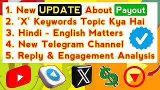 X Twitter Payout New UPDATE | keywords Topic समझ लो | कल के Payout की Full Report | New Tele Channel