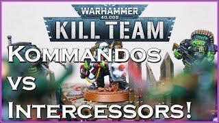 Kill Team BATTLE REPORT: Kommandos vs Intercessors!