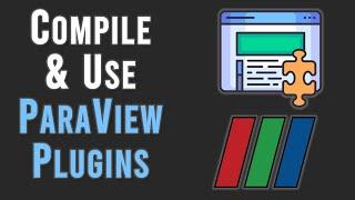 Compiling and installing ParaView Plugins [On Demand 16]