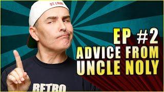 Advice From Uncle Noly | Mr. Problem Solver