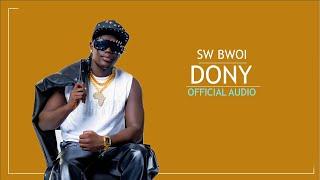 SW Bwoi - DONY Official Audio