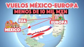 Vuelos baratos a Europa desde México y EUA (cualquier temporada)