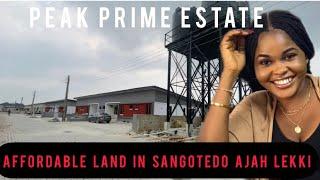 PEAK PRIME ESTATE, AFFORDABLE LAND IN SANGOTEDO AJAH LEKKI