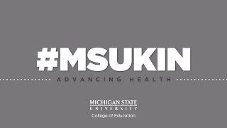 Adding Up: Advancing Health (Kinesiology in the MSU College of Education)