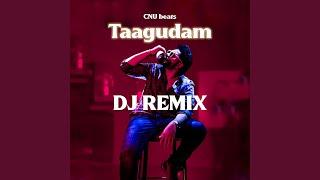 Taagudam (DJ MIX)