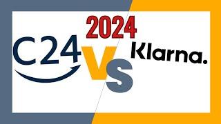 C24 vs Klarna Konto (2024) Welches ist besser?