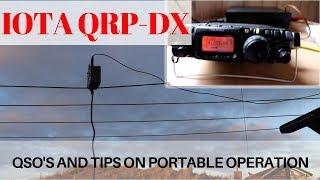 Iota QRP with EFHW - QSOs and Tips On Portable Operation (Pitfalls to Avoid)