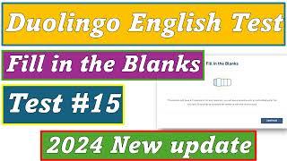 2024 New update - Fill in the Blanks - Practice set 15 - Duolingo English test