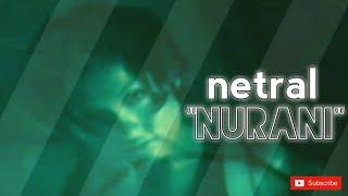 Netral - Nurani ( Klip Asli ) Sounds Better Suara Jernih