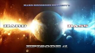 Hard RecordZz present's - Hard Bass Episode #1