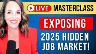  [LIVE] EXPOSING The Hidden Job Market: 3 PROVEN Ways To Land Unlisted Jobs In 2025