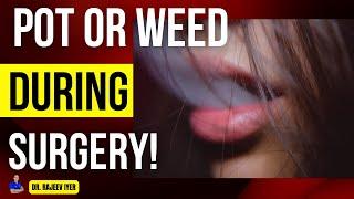 Is Marijuana Used During General Anesthesia ? (#Shorts) Anesthesiologist answers