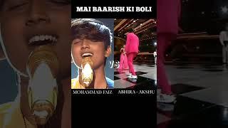 Main Barish Ki Boli  SONG BATTLE • AKSHU/ABHIRA VS MOHAMMED FAIZ