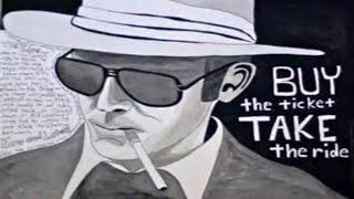 Hunter S. Thompson - Buy the Ticket, Take the Ride (Documentary)