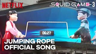 SQUID GAME SEASON 3  - Jump Rope Official Song Remix | Netflix