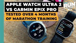 Garmin Epix Pro vs Apple Watch Ultra 2: Tested over four months of marathon training