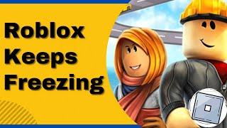 Roblox Keeps Freezing/Crashing on Windows 7/10/11? Best FIX [2022]