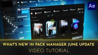 What's New in Pack Manager June Update | Video Tutorial | After Effects