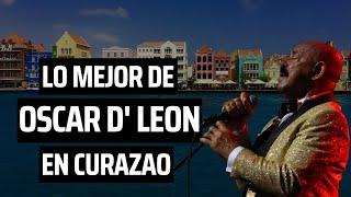 Oscar De Leon - El sonero del mundo en Vivo en Curaçao 