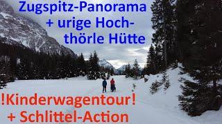 Winterwanderung zur urigen Hochthörlehütte unterhalb der Zuspitze mit Schlitteln + Kinderwagen, 4k