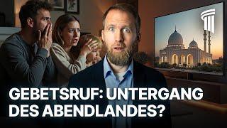 Gebetsruf in Köln: Das Ende des Abendlandes?! – Marcel Krass