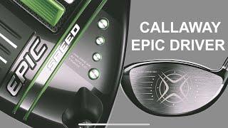 NEW CALLAWAY EPIC DRIVERS 2021 | SPEED, MAX and MAX LS