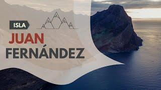 ISLA JUAN FERNÁNDEZ 4K REEL / JUAN FERNÁNDEZ ISLAND 4K REEL