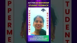 ACT For IAS Mentorship Program Student Feedback | UPSC | Civil Services | Housewife | Testimonial