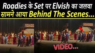 Roadies के Set से Viral हुई Elvish की Video...| Elvish Yadav with Prince, Ranvijay & Neha| BTS Video