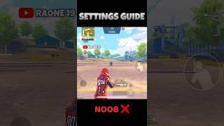 Settings Guide BGMI - Raone 19 #55 #bgmisettings #pubgmsettings #bgmi #pubgmobile #bgmitipsandtricks