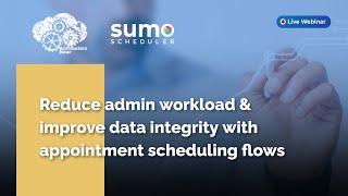 Webinar with Automation Hour: Reduce admin workload & improve data integrity w/appt scheduling flows