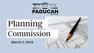 Paducah Planning Commission - URCDA Meeting, March 3, 2025