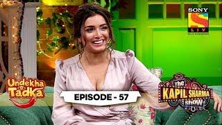 Fun With The Bhojpuri Stars | Undekha Tadka | Ep 57 | The Kapil Sharma Show Season 2