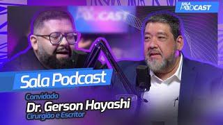 Dr. Gerson Hayashi | Cirurgião Bucomaxilofacial no SALA PODCAST