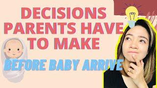 DECISIONS that NEW PARENTS have to MAKE before BABY ARRIVE /Mom Jacq