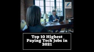 Top 10 Highest Paying Tech Jobs in 2021