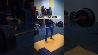 DISTROY YOUR BODY ️ Deadlift ️#shortvideo #youtubeshorts