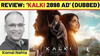 ‘Kalki 2898 AD’ (Hindi dubbed) review