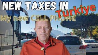 News, Taxes and my new cell phone in Turkey 2025  for New Year