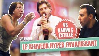 Pranque : Le serveur hyper-envahissant 2 (Greg Guillotin) VS Estelle & Karim