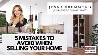 5 MISTAKES TO AVOID WHEN SELLING YOUR HOME